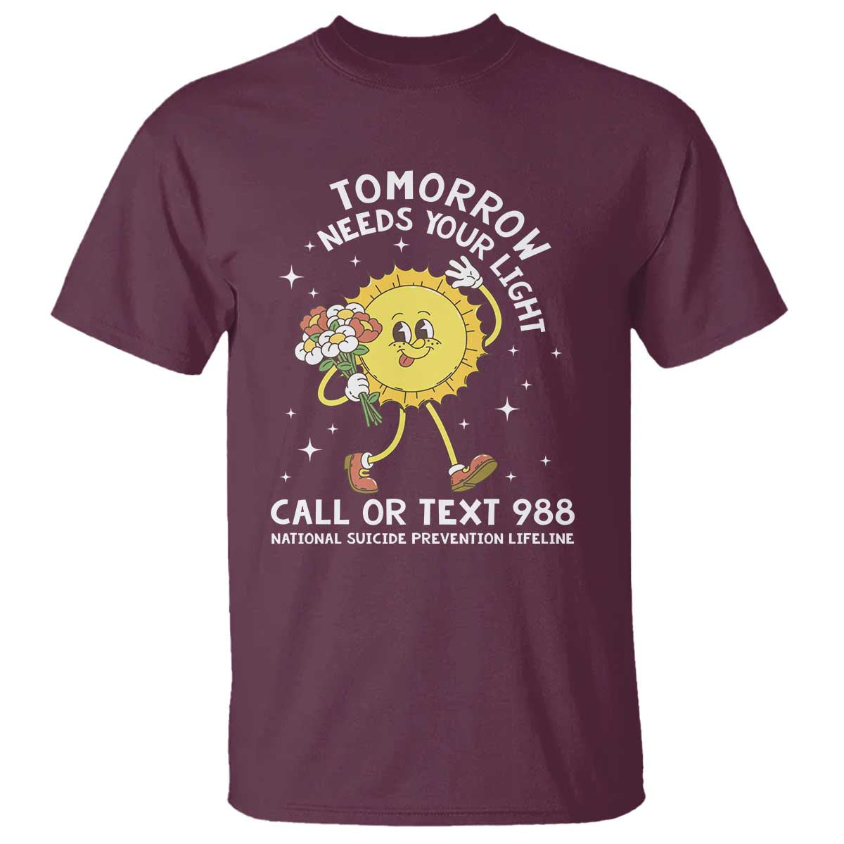 Suicide Prevention T Shirt Tomorrow Needs Your Light Call Or Text 988 Groovy - Wonder Print Shop