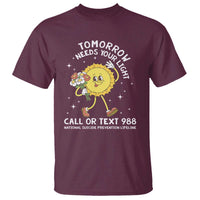 Suicide Prevention T Shirt Tomorrow Needs Your Light Call Or Text 988 Groovy - Wonder Print Shop