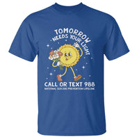 Suicide Prevention T Shirt Tomorrow Needs Your Light Call Or Text 988 Groovy - Wonder Print Shop