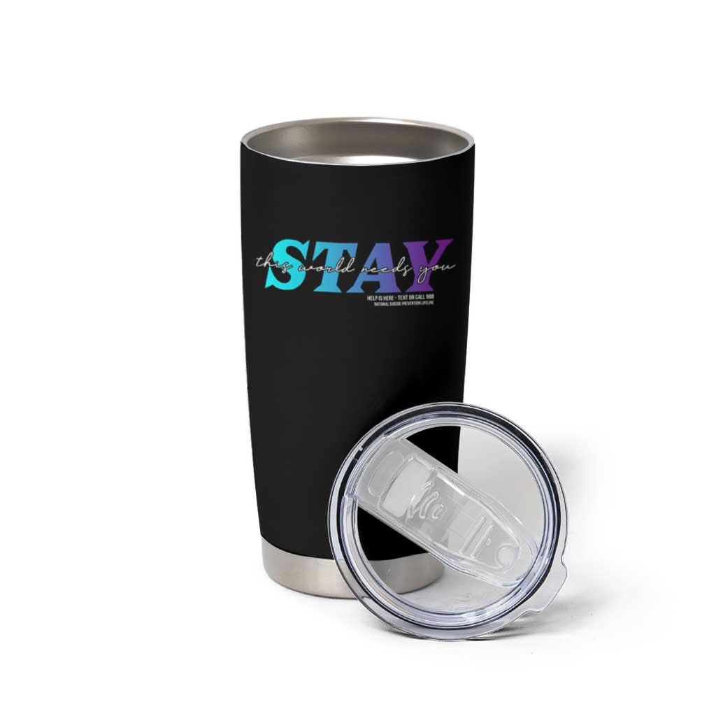 Suicide Prevention Tumbler Cup This World Needs You Call Or Text 988