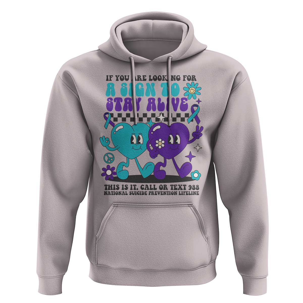 Suicide Prevention Call Or Text 988 Hoodie If You Are Looking For A Sign To Stay Groovy - Wonder Print Shop