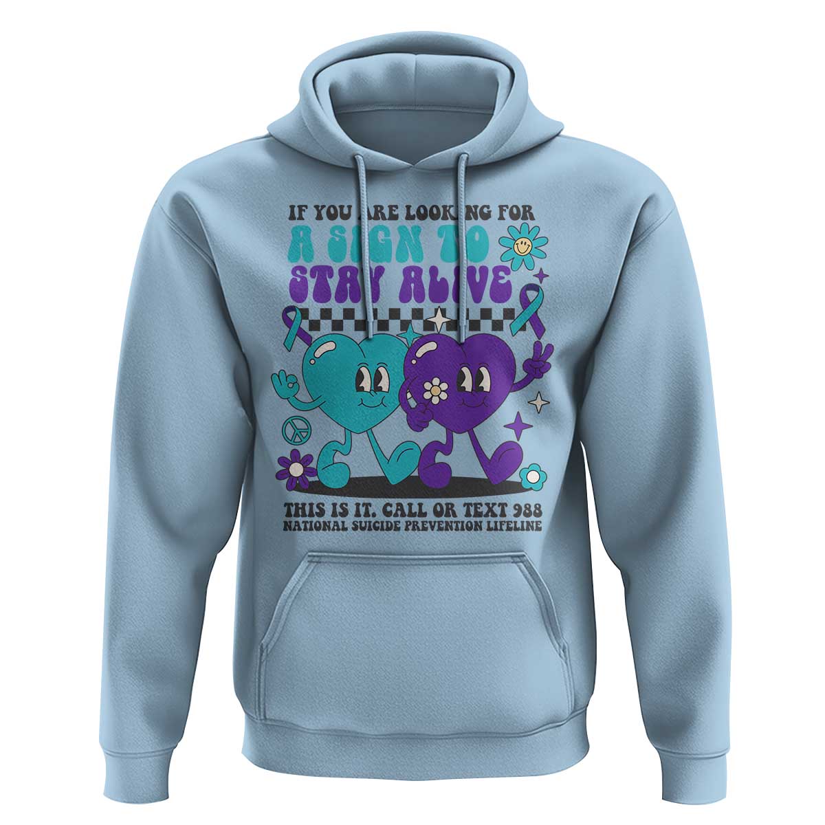 Suicide Prevention Call Or Text 988 Hoodie If You Are Looking For A Sign To Stay Groovy - Wonder Print Shop