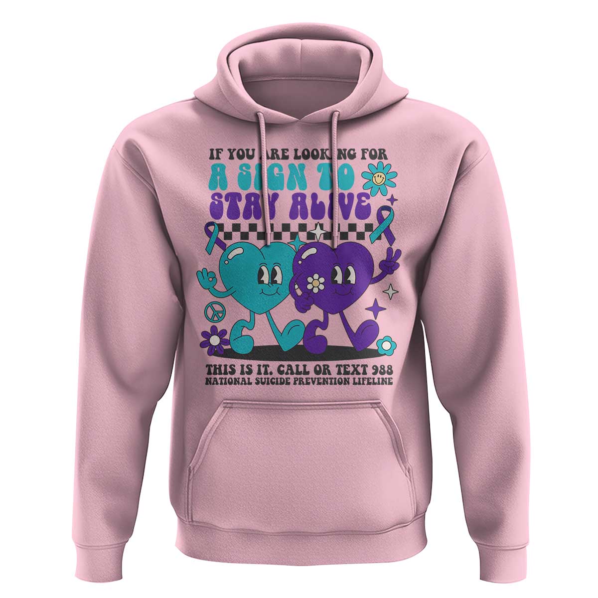Suicide Prevention Call Or Text 988 Hoodie If You Are Looking For A Sign To Stay Groovy - Wonder Print Shop