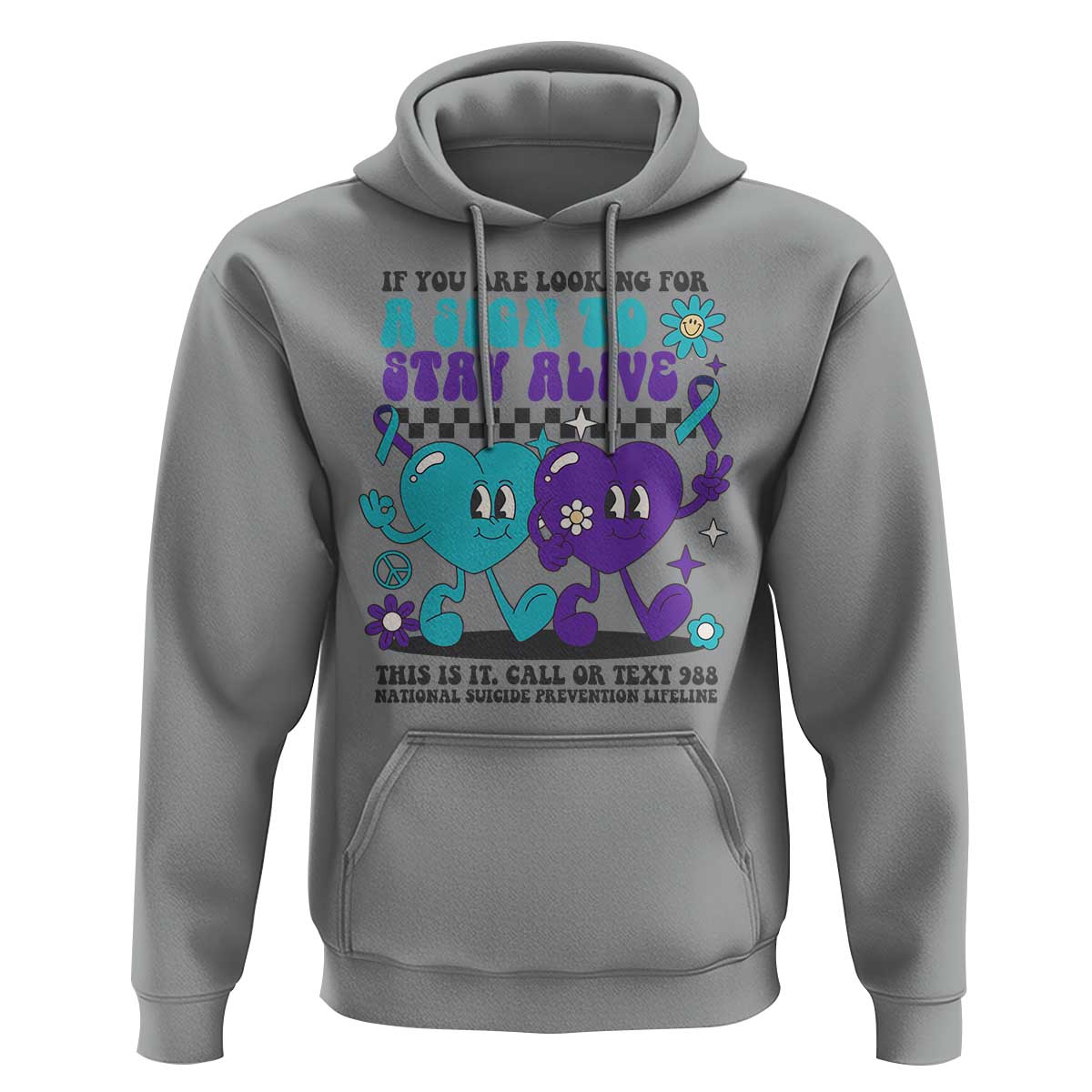 Suicide Prevention Call Or Text 988 Hoodie If You Are Looking For A Sign To Stay Groovy - Wonder Print Shop