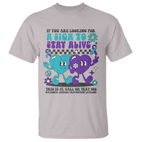 Suicide Prevention Call Or Text 988 T Shirt If You Are Looking For A Sign To Stay Groovy - Wonder Print Shop