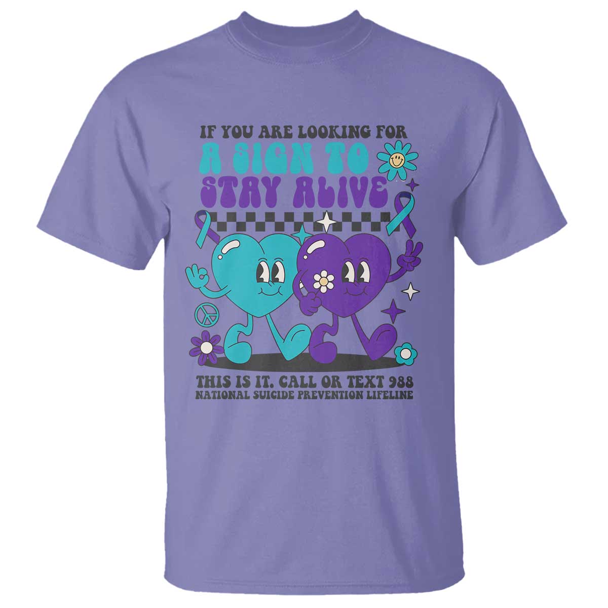 Suicide Prevention Call Or Text 988 T Shirt If You Are Looking For A Sign To Stay Groovy - Wonder Print Shop