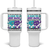 Suicide Prevention Call Or Text 988 Tumbler With Handle If You Are Looking For A Sign To Stay Groovy