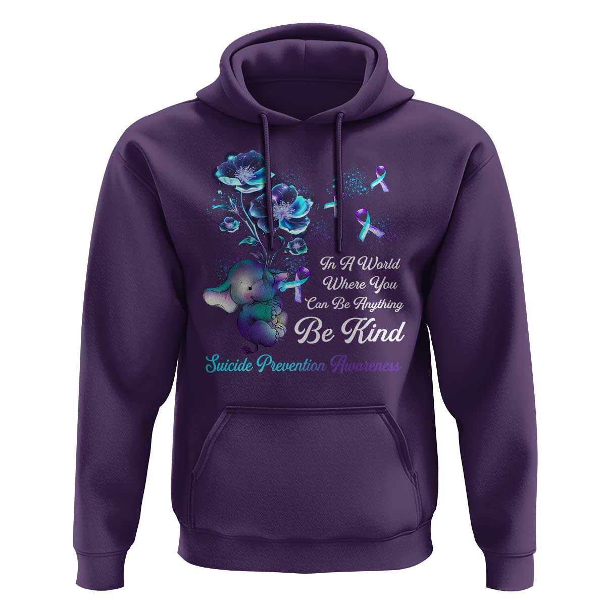 Suicide Prevention Be Kind Hoodie Elephant In A World Where You Can Be Anything - Wonder Print Shop