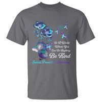 Suicide Prevention Be Kind T Shirt Elephant In A World Where You Can Be Anything - Wonder Print Shop