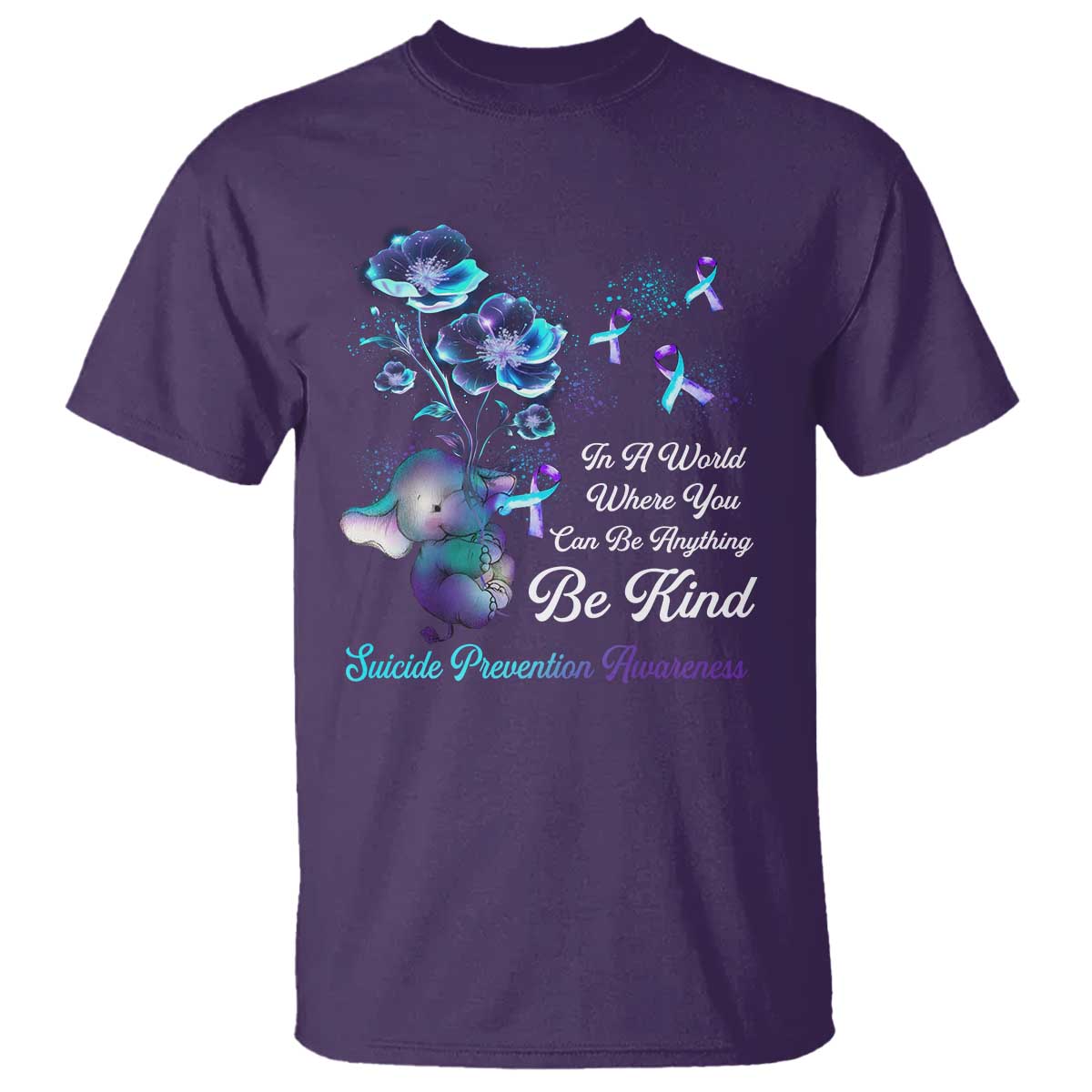 Suicide Prevention Be Kind T Shirt Elephant In A World Where You Can Be Anything - Wonder Print Shop