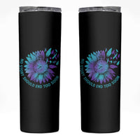 No Story Should End Too Soon Sunflower Suicide Prevention Skinny Tumbler