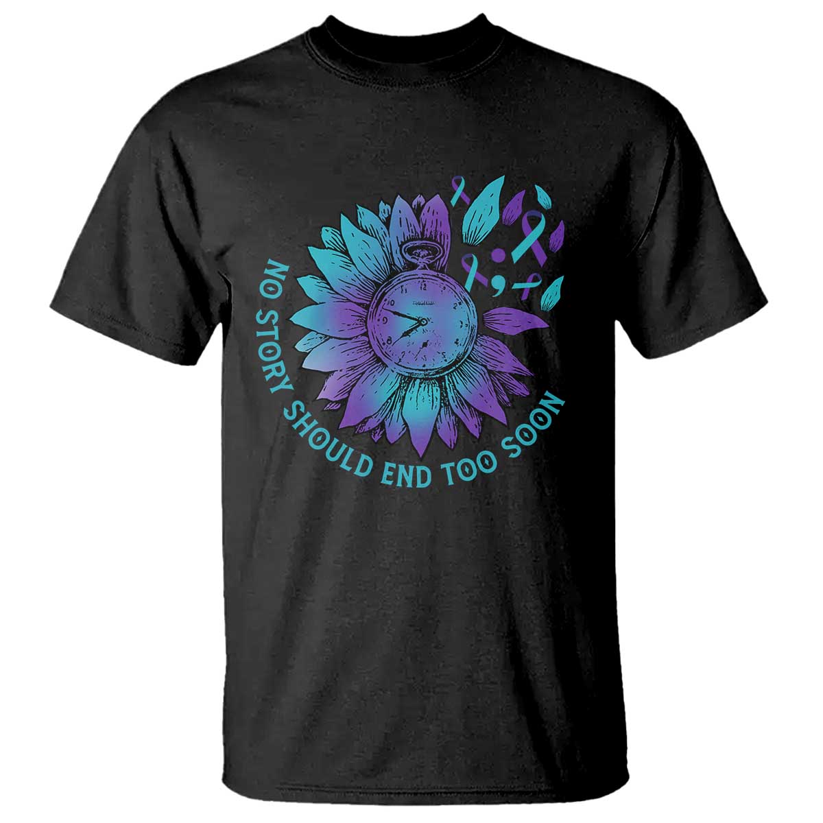 No Story Should End Too Soon Sunflower Suicide Prevention T Shirt - Wonder Print Shop