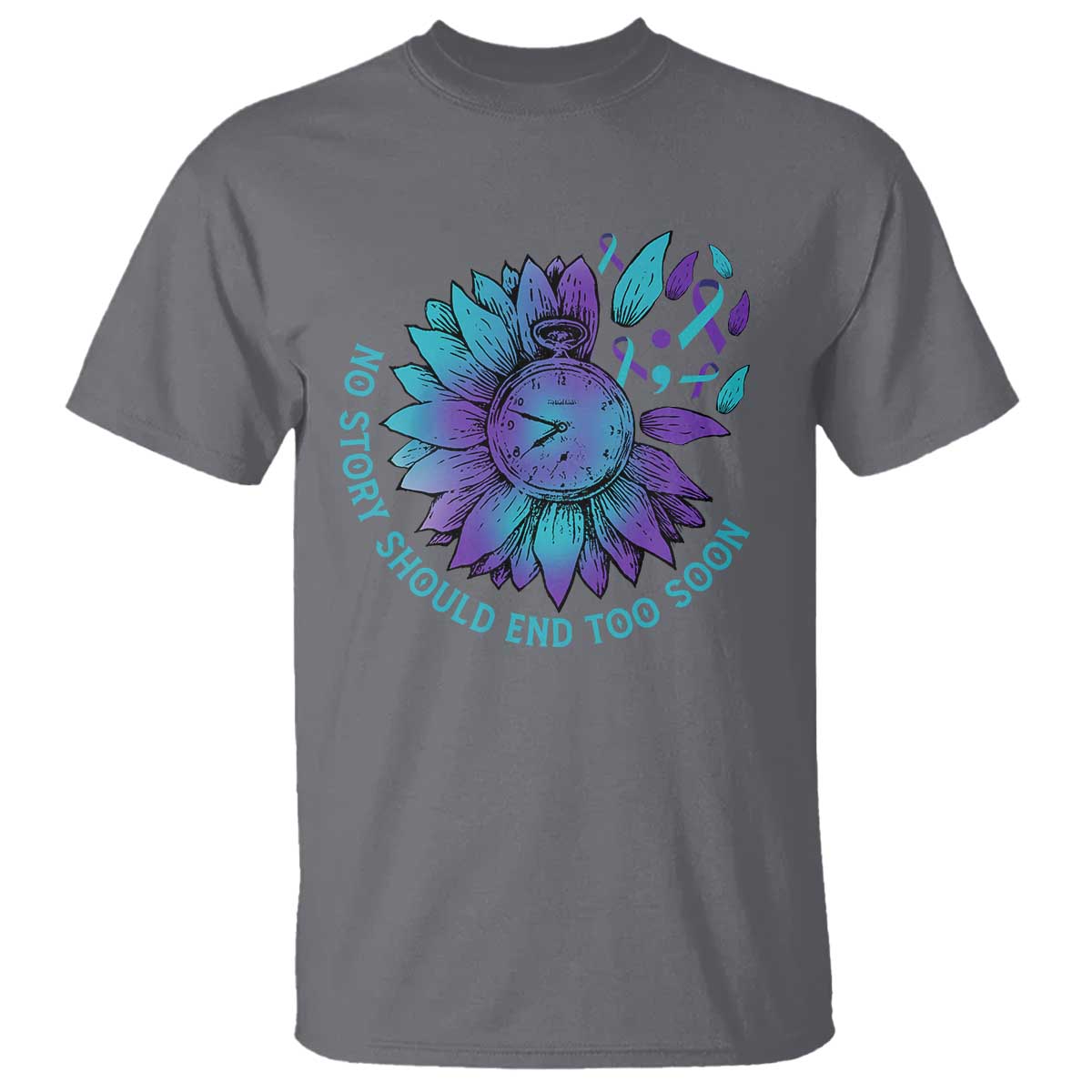 No Story Should End Too Soon Sunflower Suicide Prevention T Shirt - Wonder Print Shop