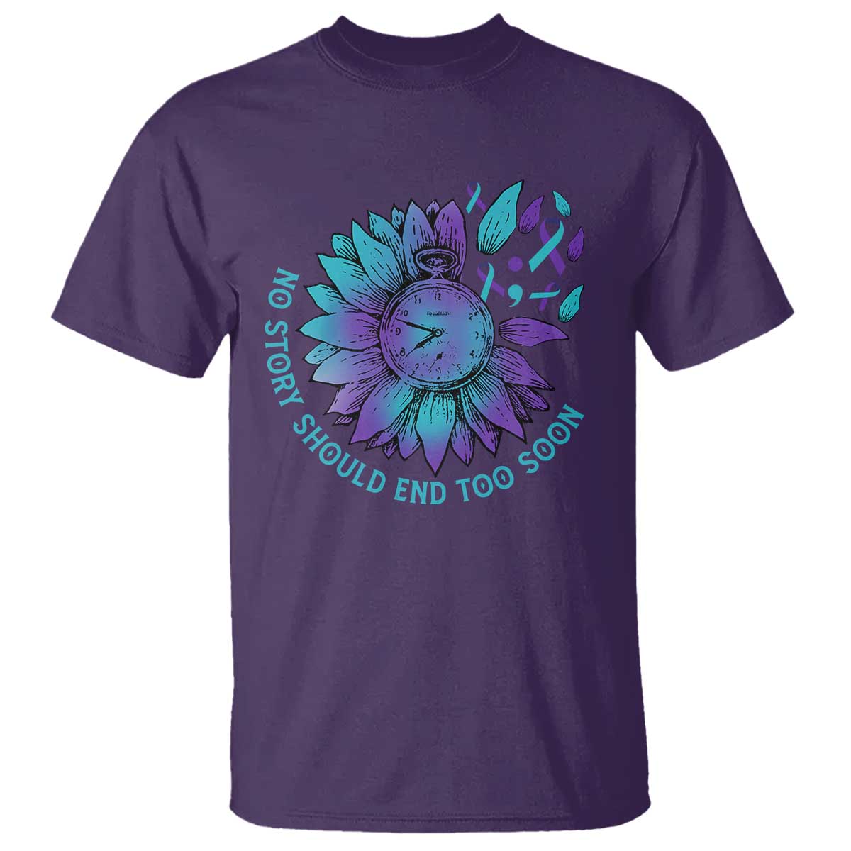 No Story Should End Too Soon Sunflower Suicide Prevention T Shirt - Wonder Print Shop