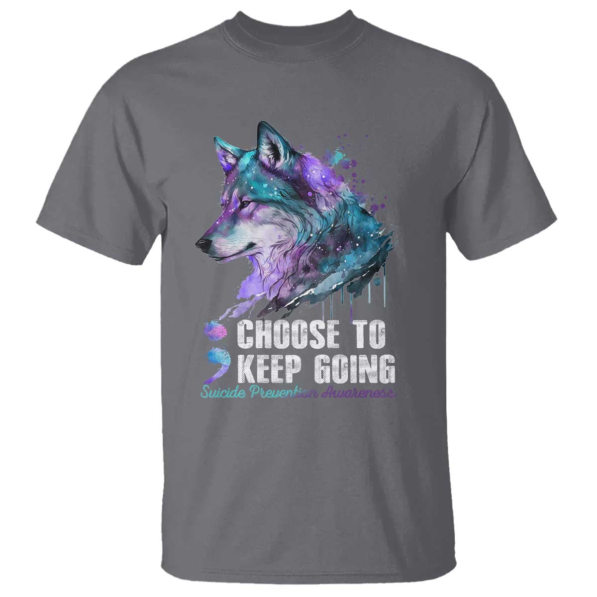 Choose To Keep Going T Shirt Wolf Semicolon Suicide Prevention - Wonder Print Shop