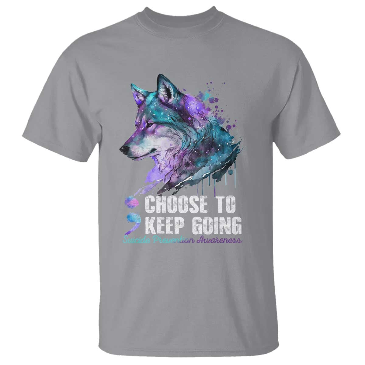 Choose To Keep Going T Shirt Wolf Semicolon Suicide Prevention - Wonder Print Shop