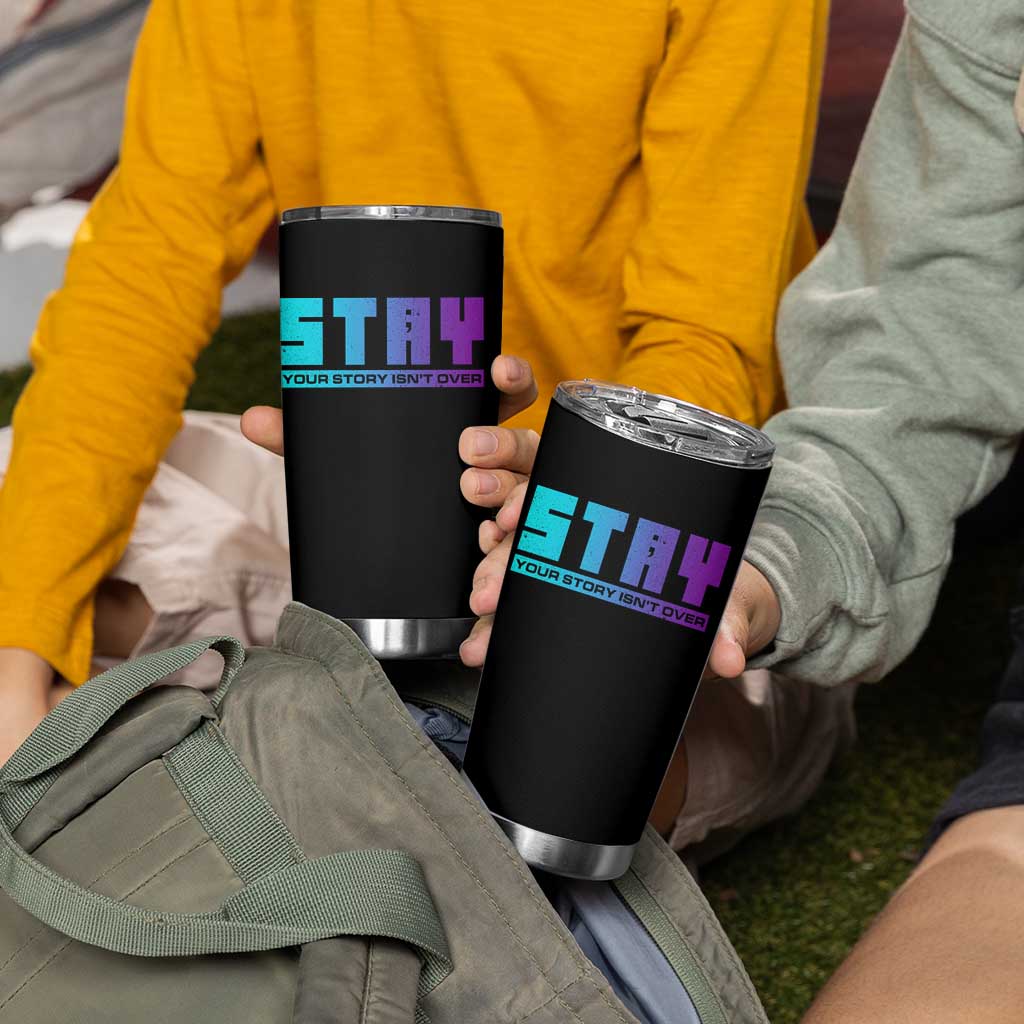 Suicide Prevention Tumbler Cup Stay Your Story Is Not Over Semicolon