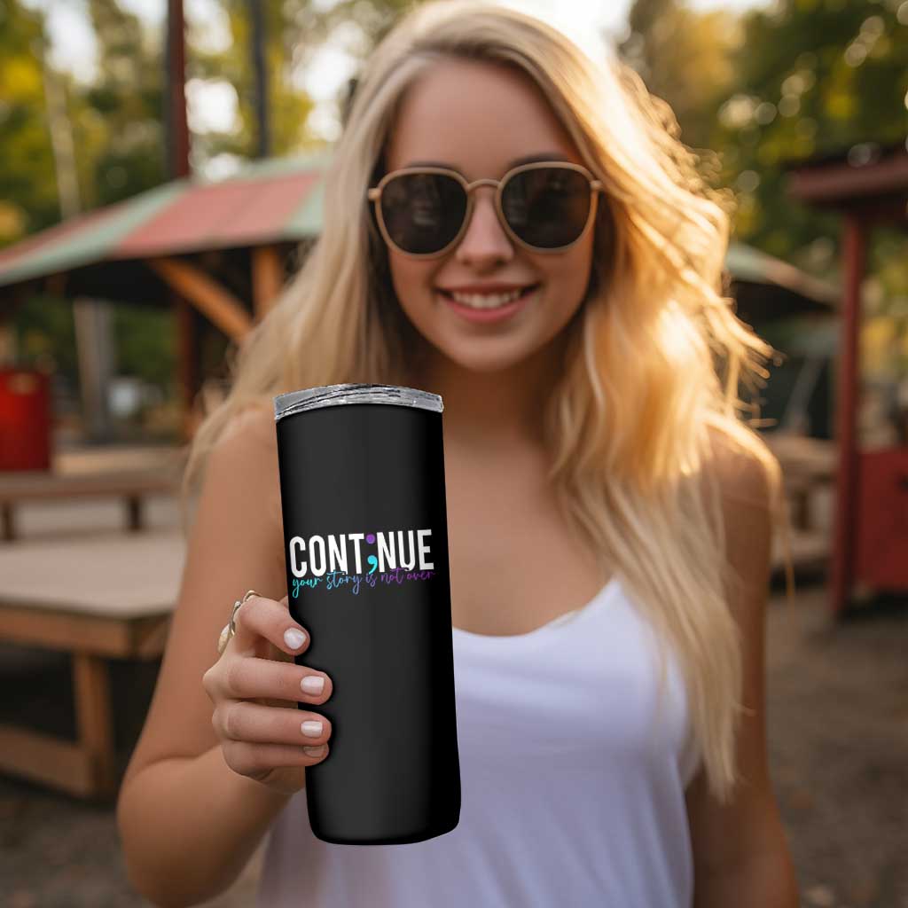 Suicide Prevention Skinny Tumbler Continue Your Story Is Not Over Semicolon