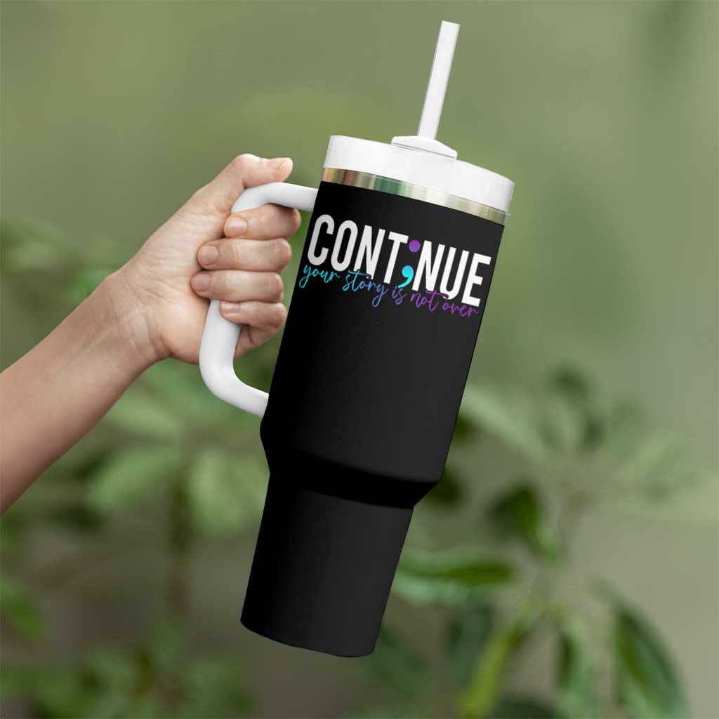 Suicide Prevention Tumbler With Handle Continue Your Story Is Not Over Semicolon