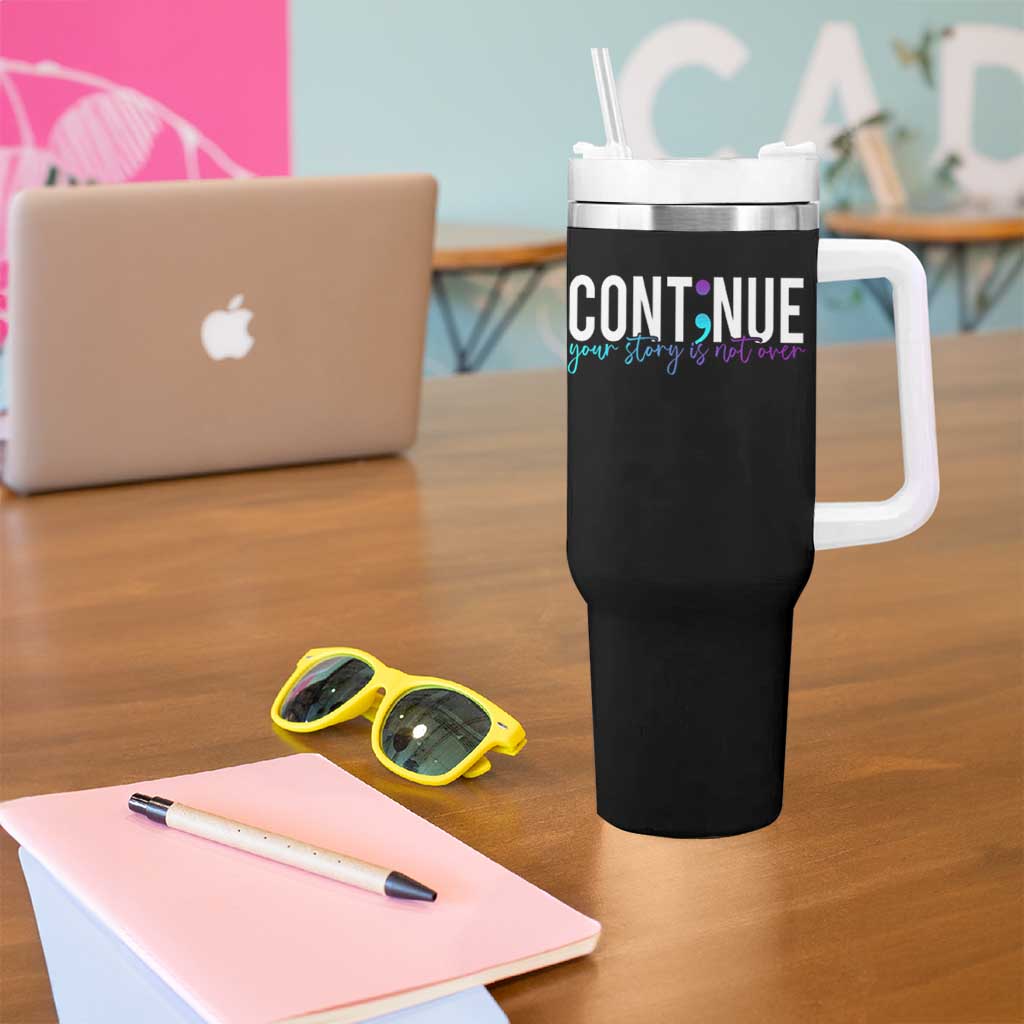 Suicide Prevention Tumbler With Handle Continue Your Story Is Not Over Semicolon