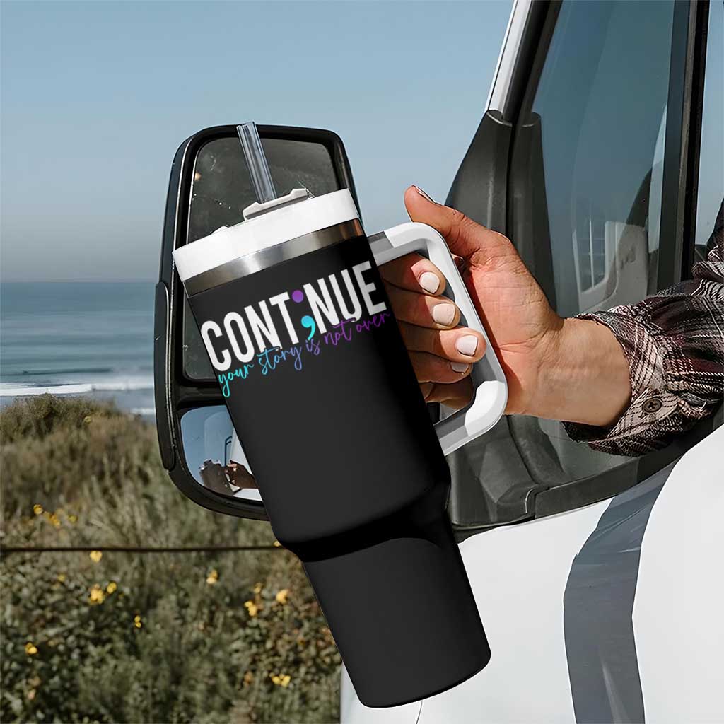 Suicide Prevention Tumbler With Handle Continue Your Story Is Not Over Semicolon