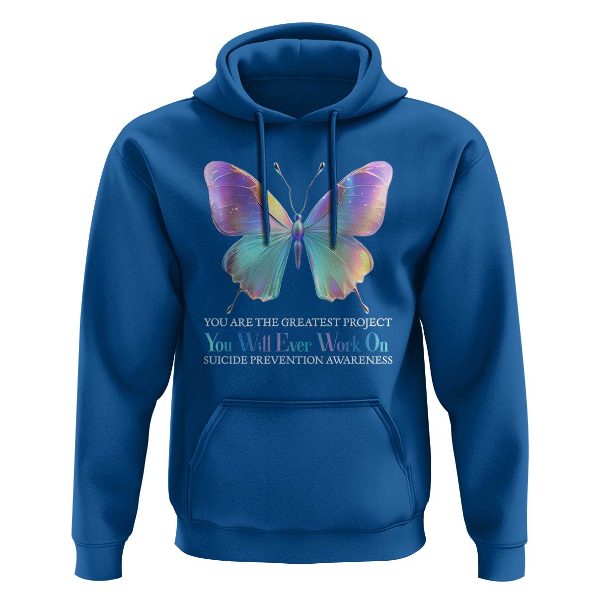 Suicide Prevention Hoodie You Are The Greatest Project You Will Ever Work On Butterfly - Wonder Print Shop