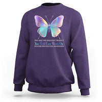 Suicide Prevention Sweatshirt You Are The Greatest Project You Will Ever Work On Butterfly - Wonder Print Shop