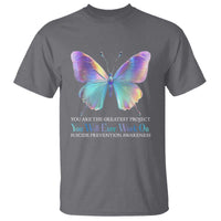 Suicide Prevention T Shirt You Are The Greatest Project You Will Ever Work On Butterfly - Wonder Print Shop