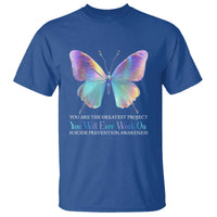 Suicide Prevention T Shirt You Are The Greatest Project You Will Ever Work On Butterfly - Wonder Print Shop