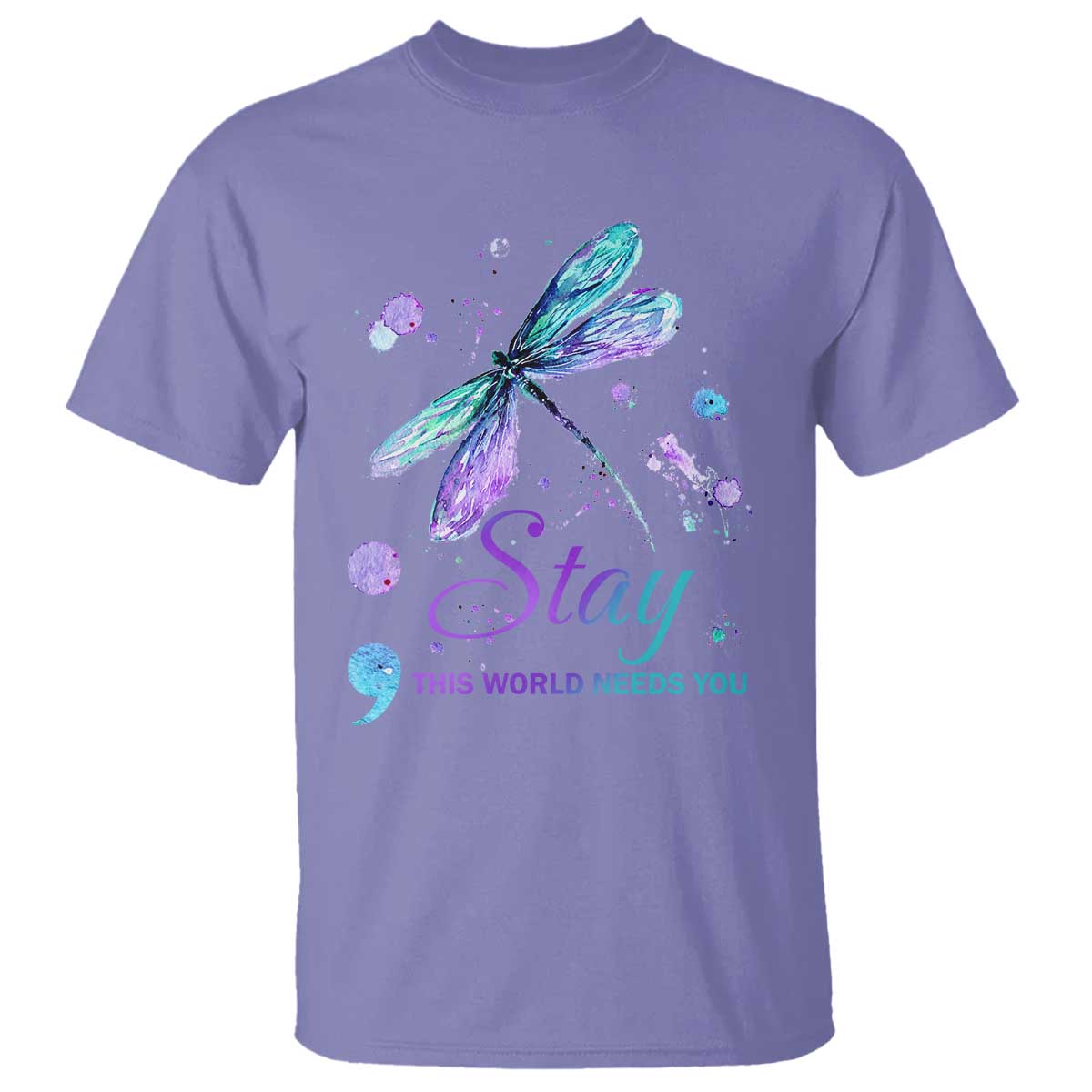 Suicide Prevention Stay T Shirt This World Needs You Semicolon Dragonflies - Wonder Print Shop