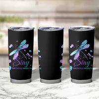 Suicide Prevention Stay Tumbler Cup This World Needs You Semicolon Dragonflies