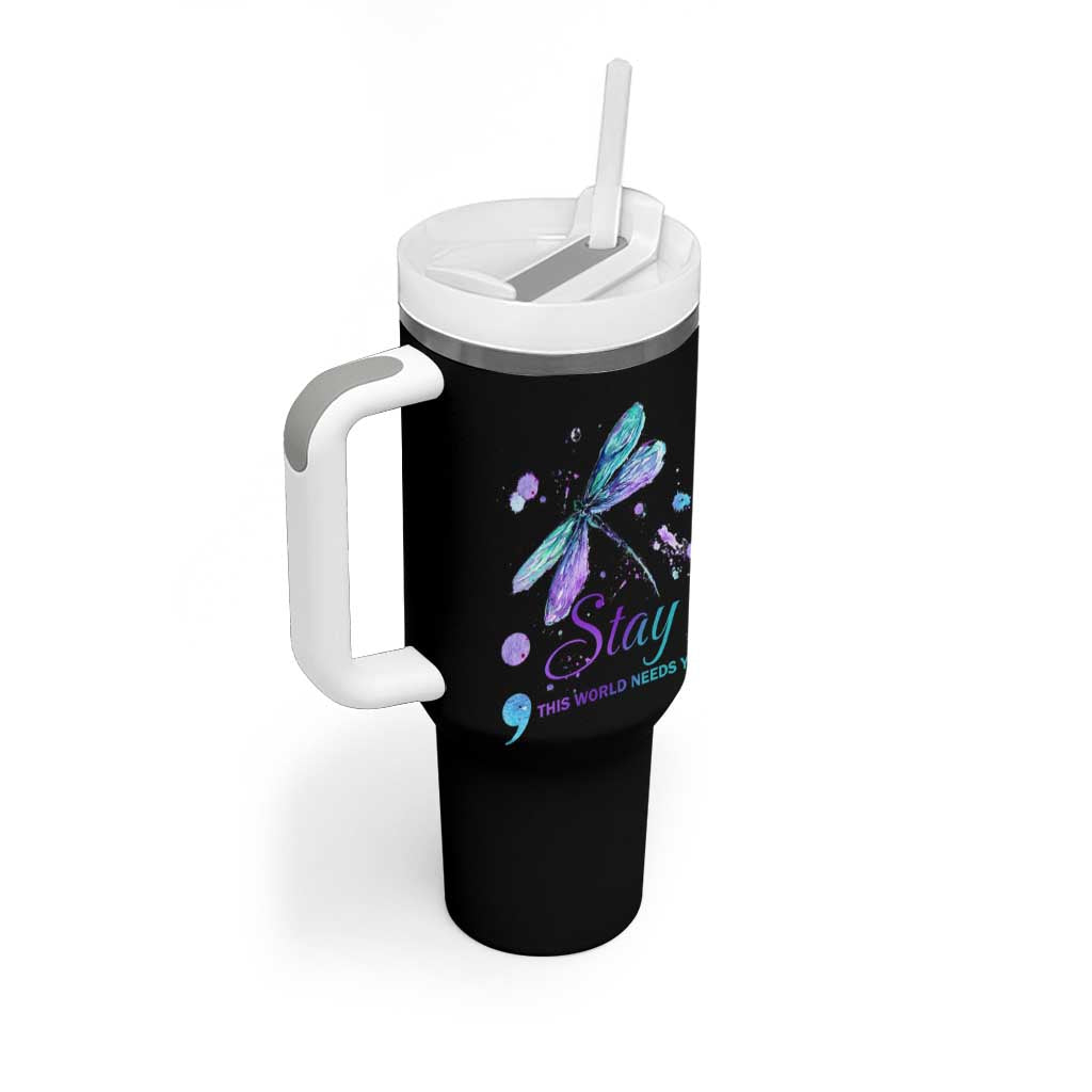 Suicide Prevention Stay Tumbler With Handle This World Needs You Semicolon Dragonflies