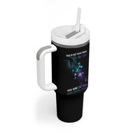 Suicide Prevention Tumbler With Handle This Is Not Your Fight It’s Our Fight You Are Not Alone