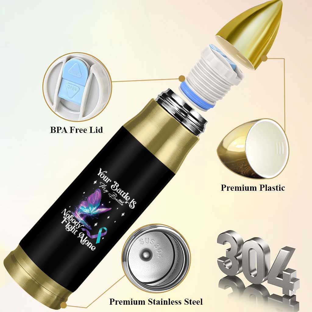 Suicide Prevention Bullet Tumbler Your Battle Is My Battle Nobody Fights Alone