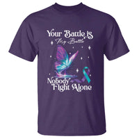Suicide Prevention T Shirt Your Battle Is My Battle Nobody Fights Alone - Wonder Print Shop