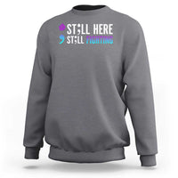 Still Here Still Fighting Semicolon Suicide Prevention Sweatshirt - Wonder Print Shop