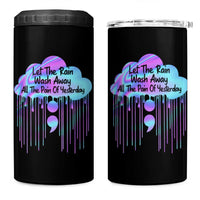 Suicide Prevention 4 in 1 Can Cooler Tumbler Let The Rain Wash Away All The Pain