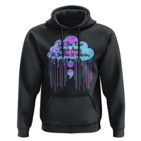 Suicide Prevention Hoodie Let The Rain Wash Away All The Pain Of Yesterday - Wonder Print Shop