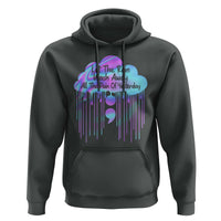 Suicide Prevention Hoodie Let The Rain Wash Away All The Pain Of Yesterday - Wonder Print Shop