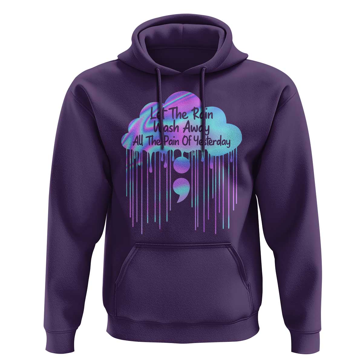 Suicide Prevention Hoodie Let The Rain Wash Away All The Pain Of Yesterday - Wonder Print Shop
