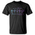 Suicide Prevention T Shirt We Are All Broken That's How The Light Gets In - Wonder Print Shop