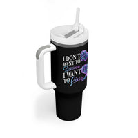 Suicide Prevention Tumbler With Handle I Don't Want To Survive I Want To Live