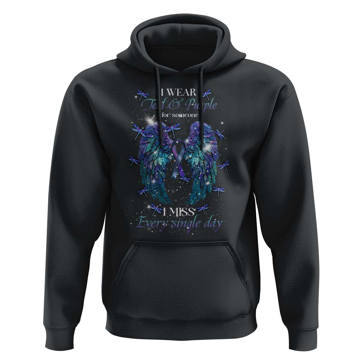 For Someone I Miss Every Single Day Hoodie I Wear Teal And Purple Suicide Prevention - Wonder Print Shop