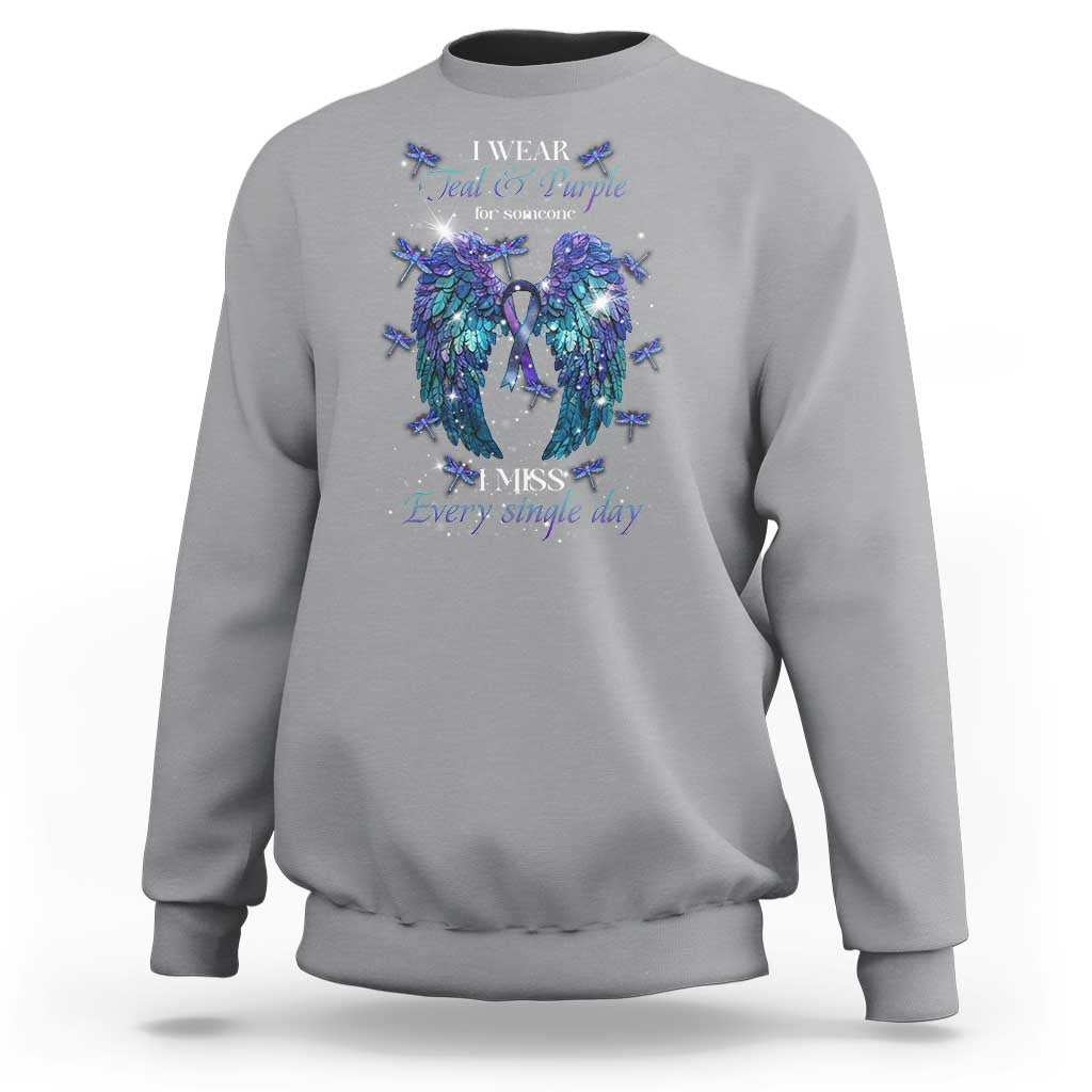For Someone I Miss Every Single Day Sweatshirt I Wear Teal And Purple Suicide Prevention - Wonder Print Shop