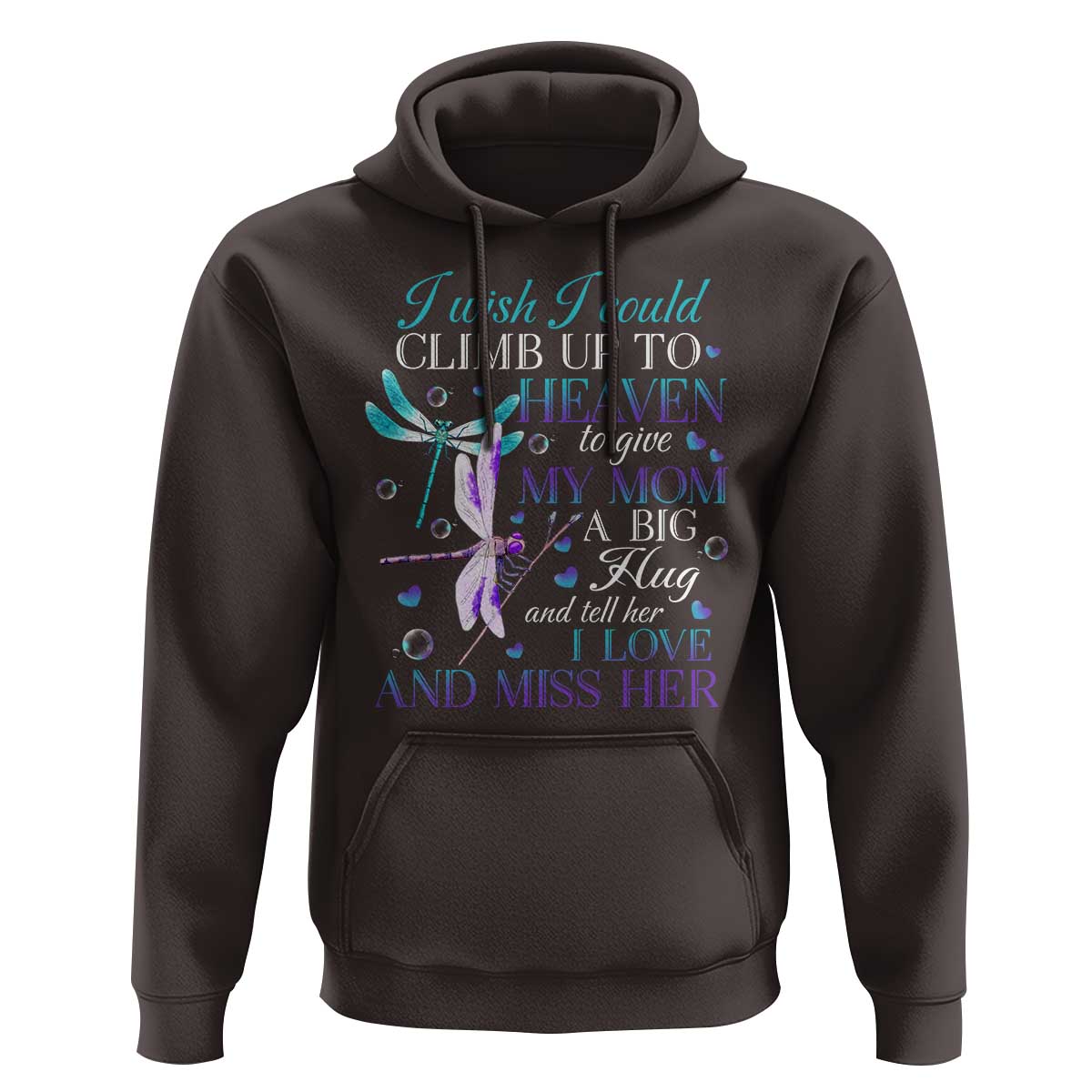 Loving Memory Hoodie I Wish I Could Climb Up To Heaven To Give My Mom A Big Hug - Wonder Print Shop