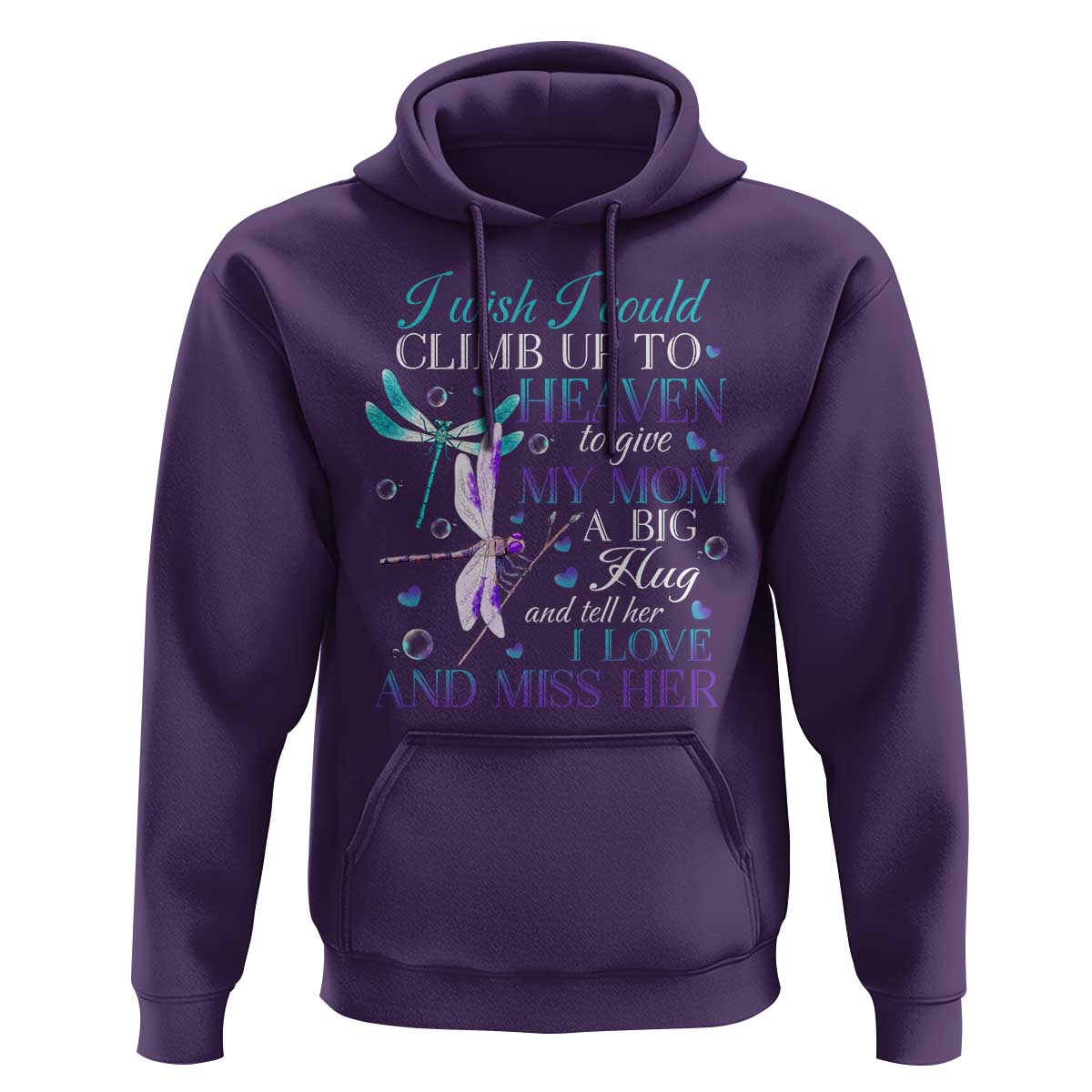 Loving Memory Hoodie I Wish I Could Climb Up To Heaven To Give My Mom A Big Hug - Wonder Print Shop