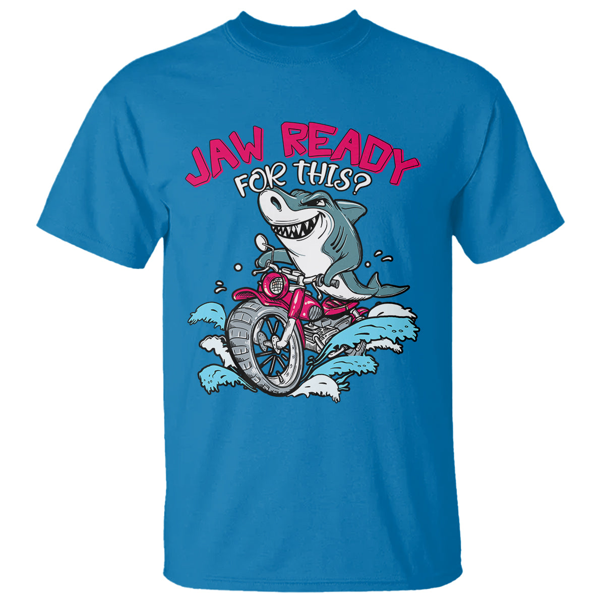 Shark Lover T Shirt Jaw Ready For This Riding Motorbike - Wonder Print Shop