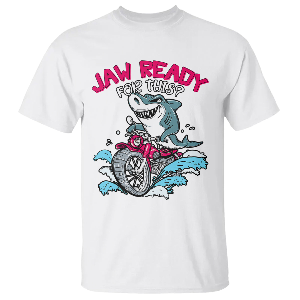 Shark Lover T Shirt Jaw Ready For This Riding Motorbike - Wonder Print Shop