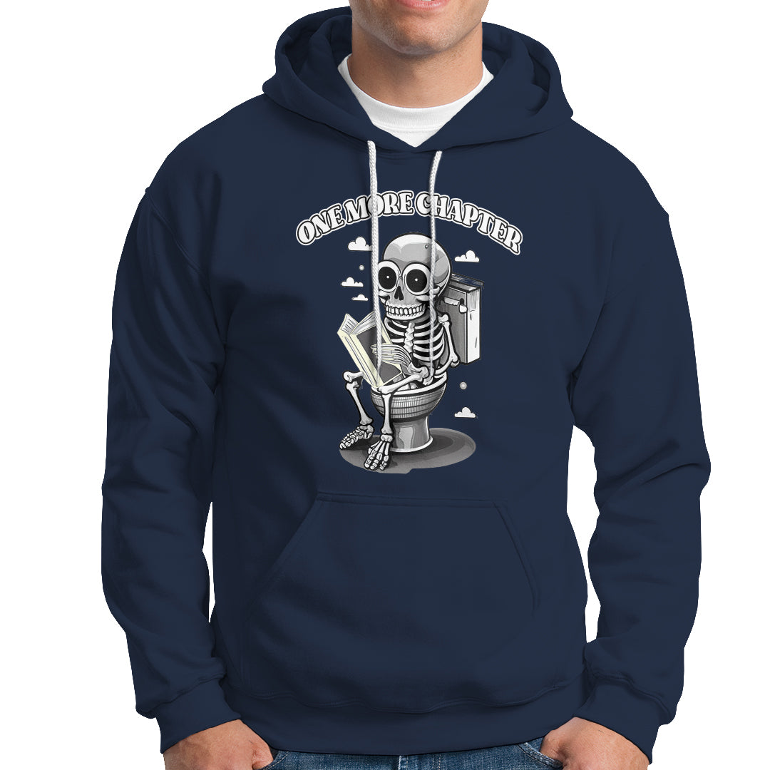Book Lover Hoodie One More Chapter Bookaholic Skeleton - Wonder Print Shop
