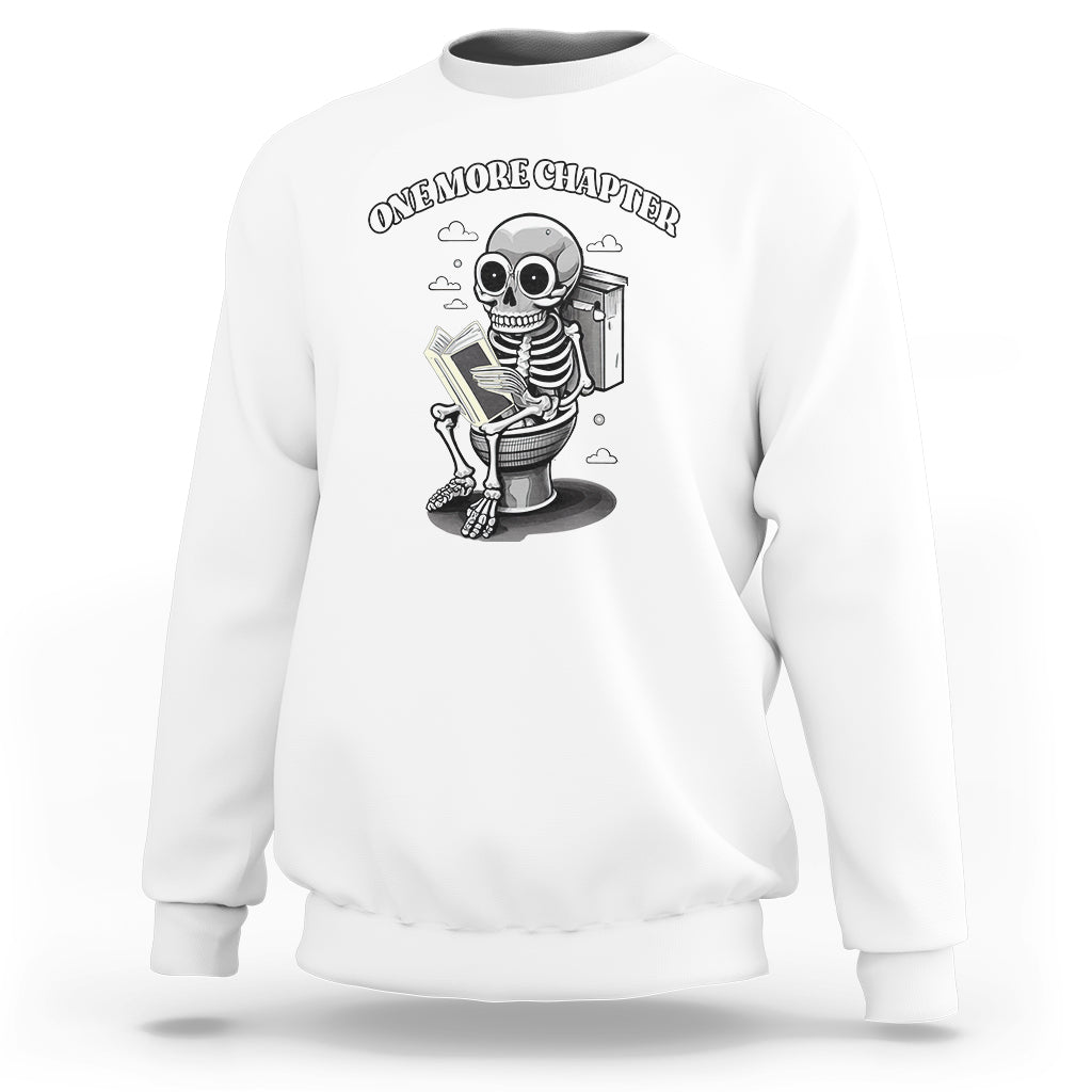 Book Lover Sweatshirt One More Chapter Bookaholic Skeleton - Wonder Print Shop